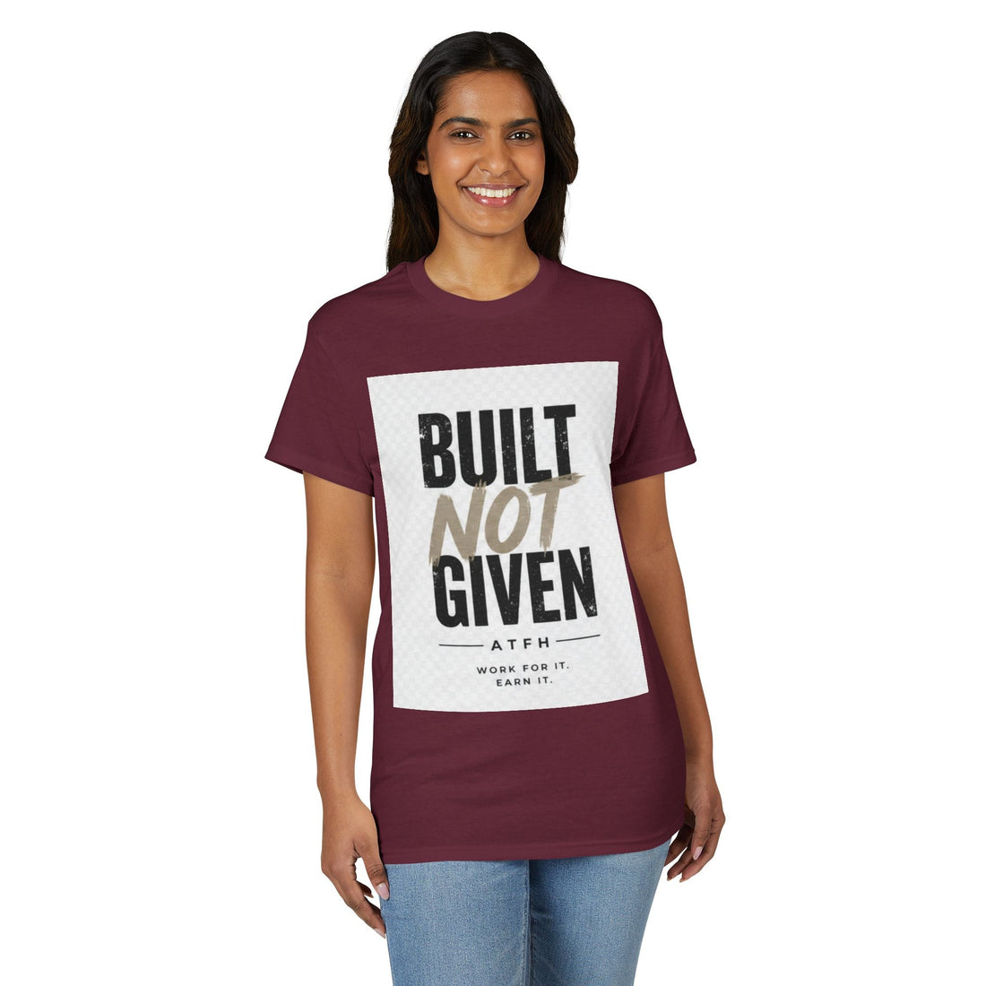 Built Not Given Motivational T-Shirt Printify