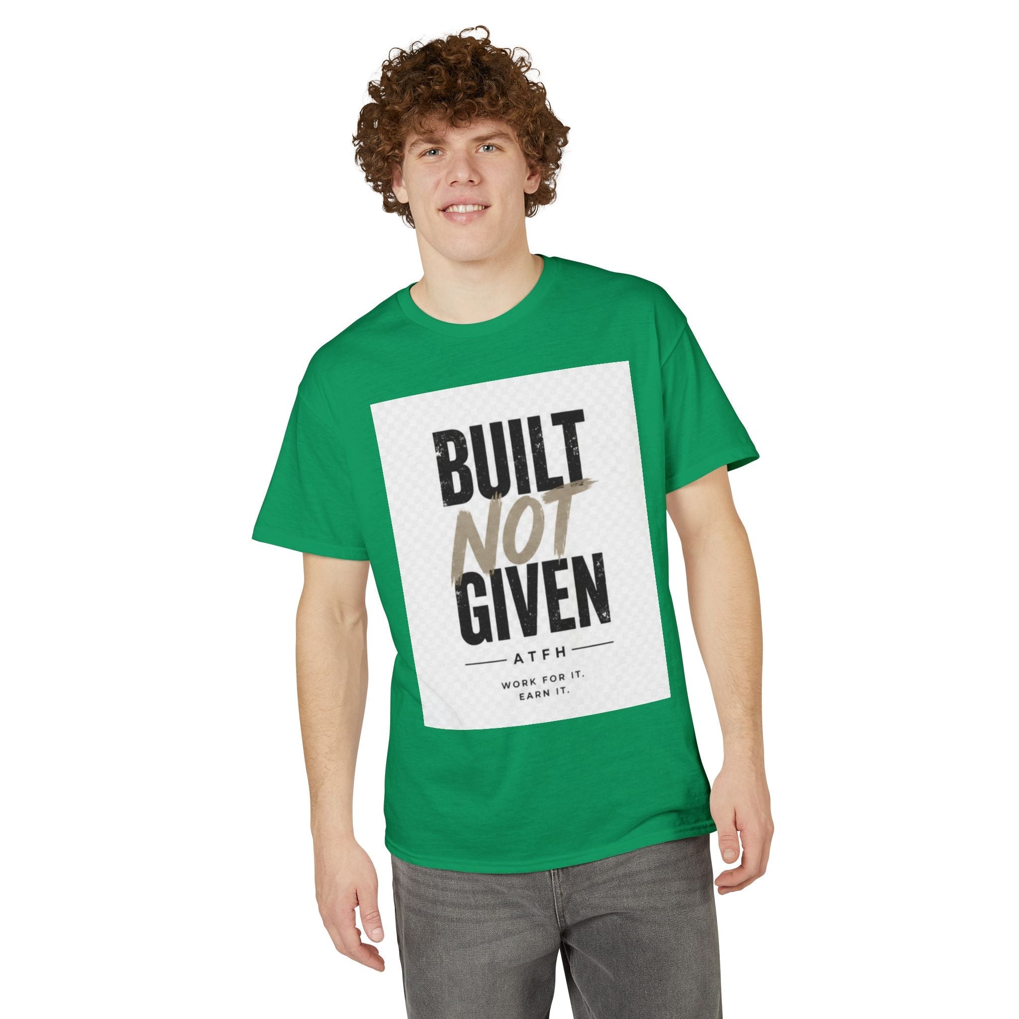 Built Not Given Motivational T-Shirt Printify