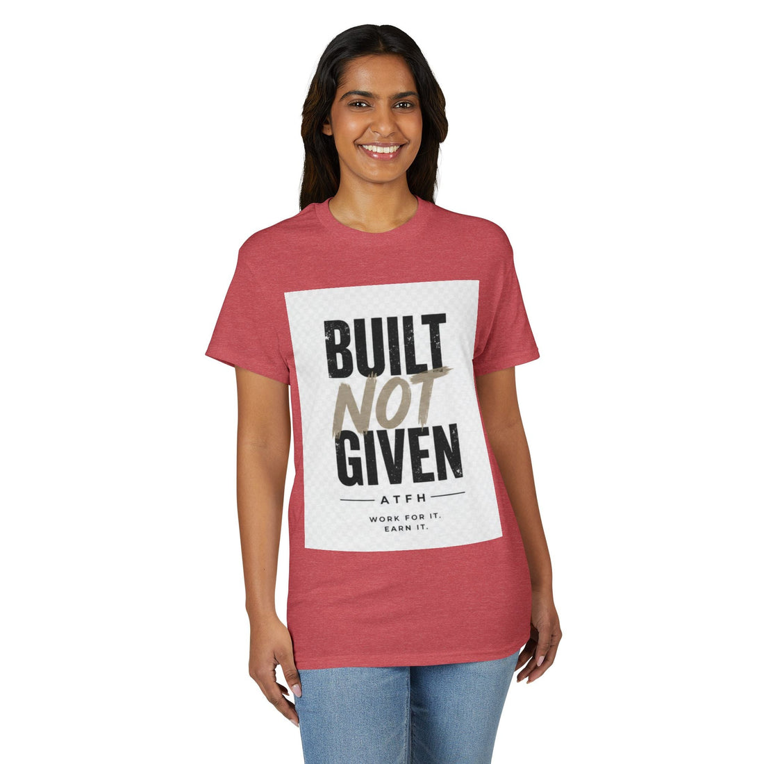 Built Not Given Motivational T-Shirt Printify