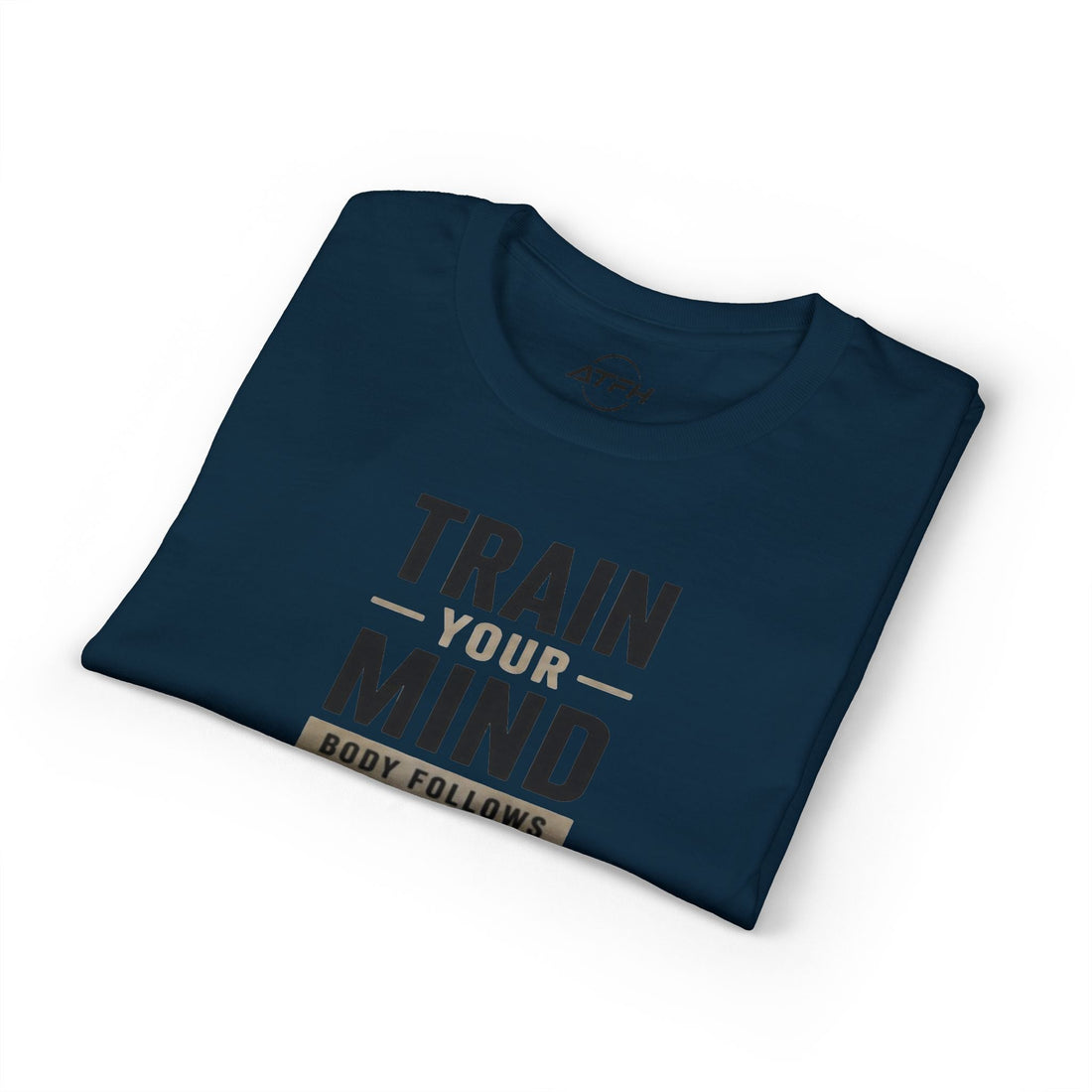 Train Your Mind T-Shirt — Motivational Fitness Tee Printify