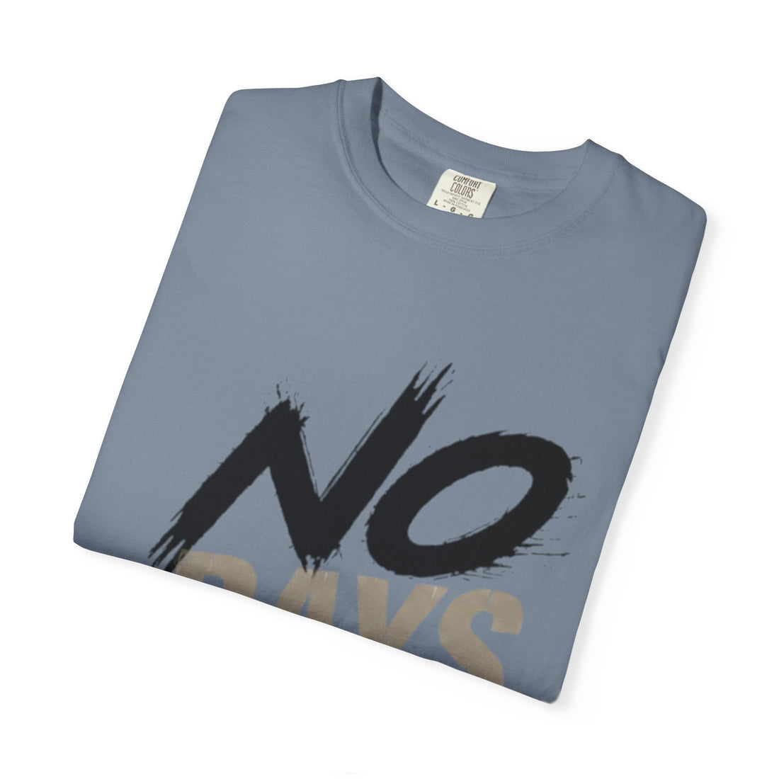 No Days Off T-Shirt — Motivational Fitness Tee for Workout & Training Printify