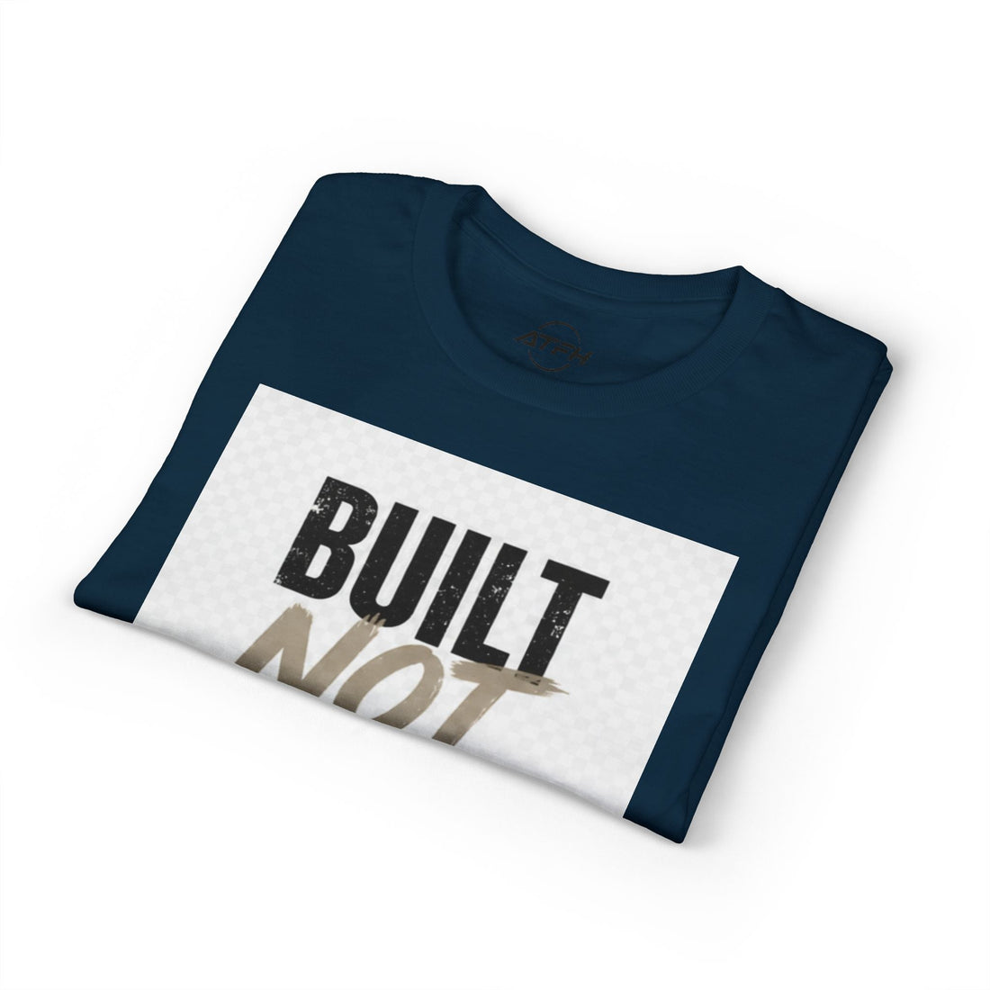 Built Not Given Motivational T-Shirt Printify