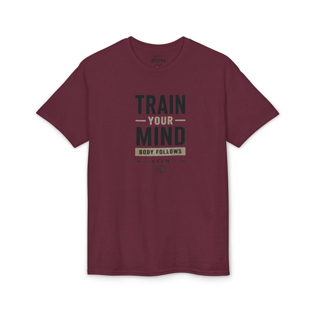Train Your Mind T-Shirt — Motivational Fitness Tee Printify