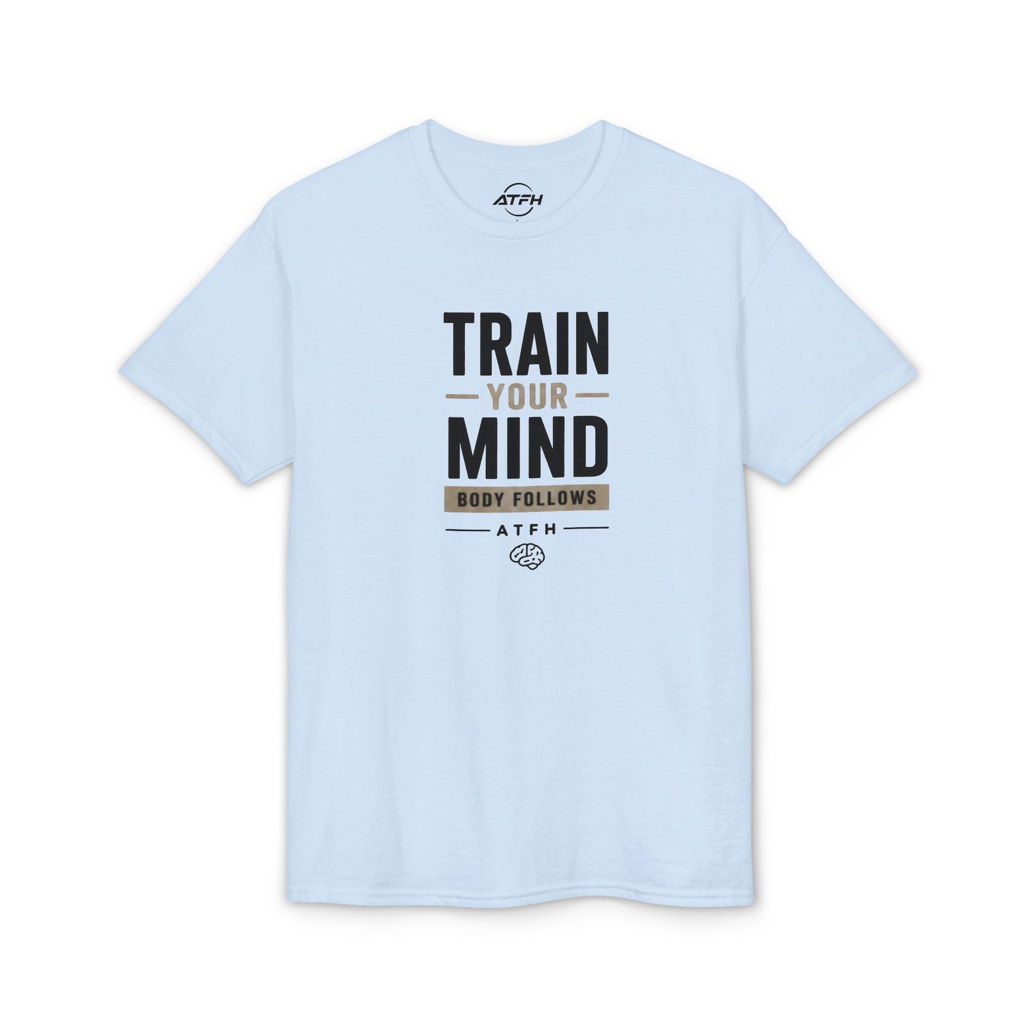 Train Your Mind T-Shirt — Motivational Fitness Tee Printify
