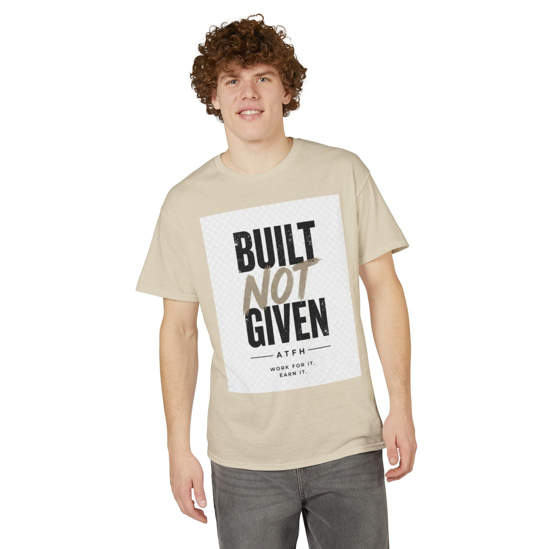 Built Not Given Motivational T-Shirt Printify