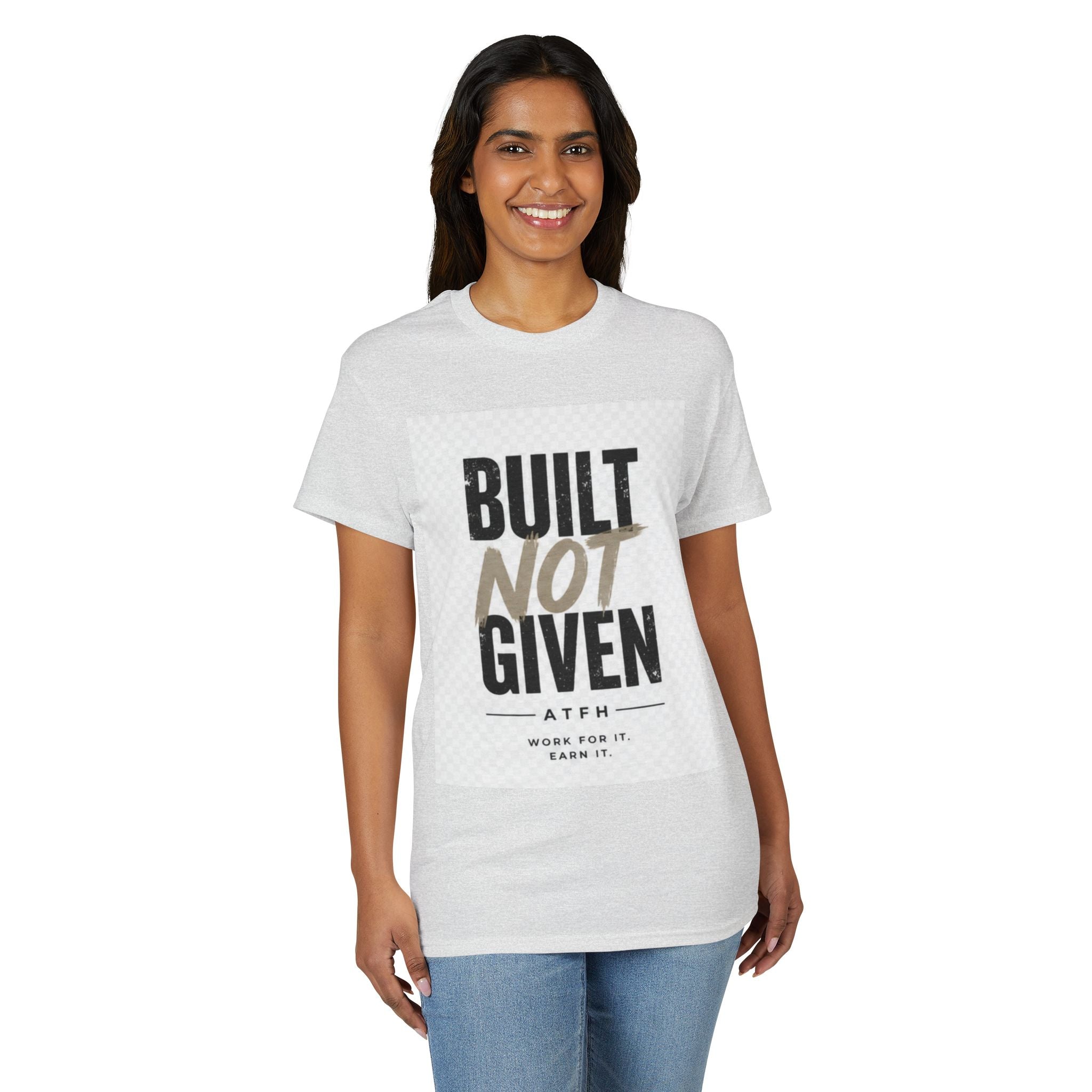 Built Not Given Motivational T-Shirt Printify