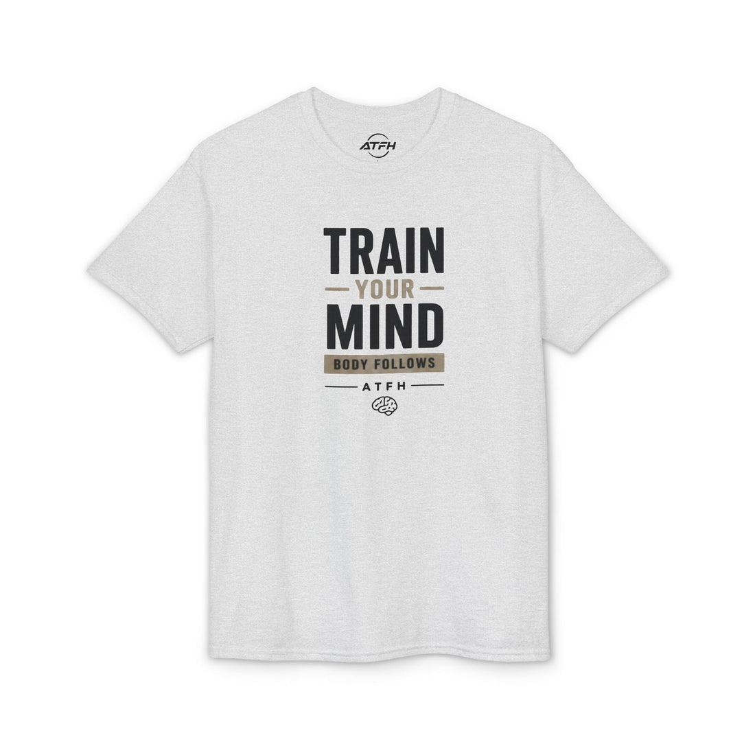 Train Your Mind T-Shirt — Motivational Fitness Tee Printify