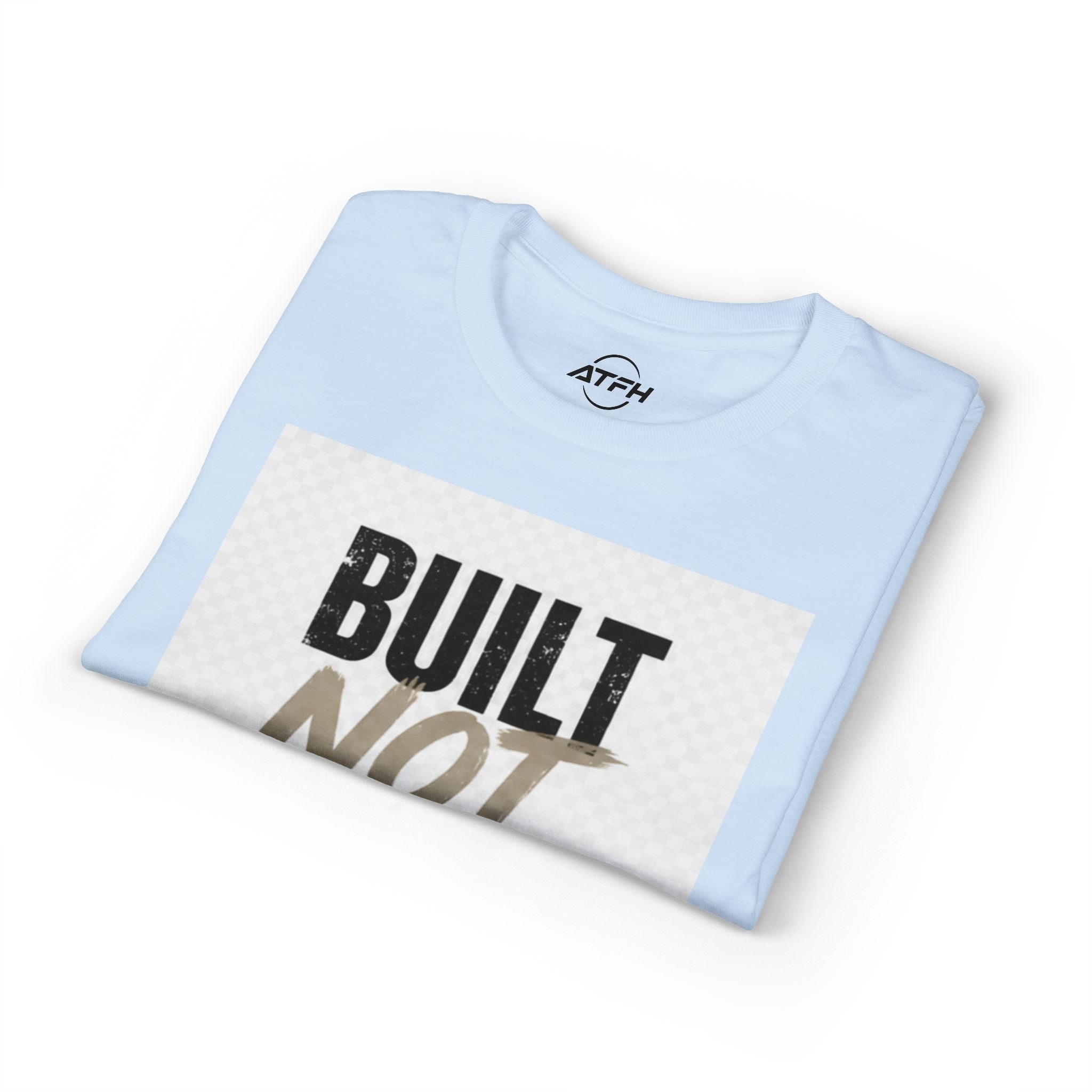 Built Not Given Motivational T-Shirt Printify