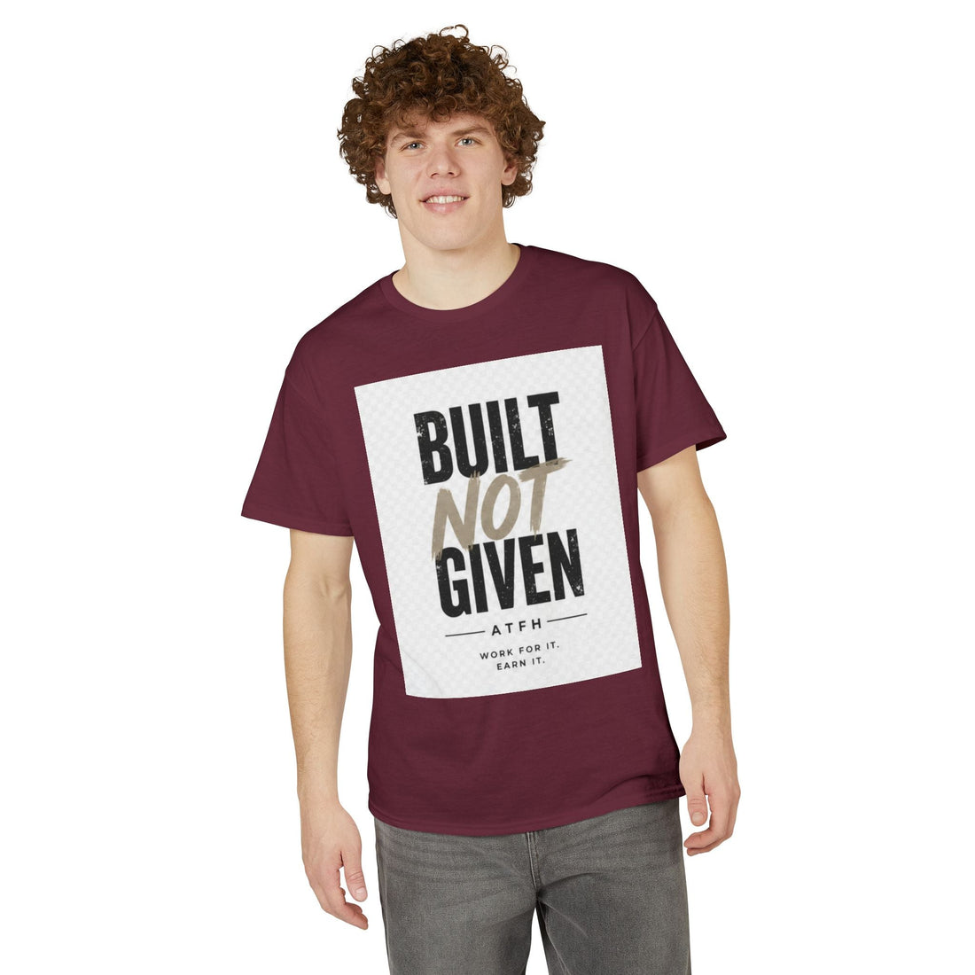 Built Not Given Motivational T-Shirt Printify