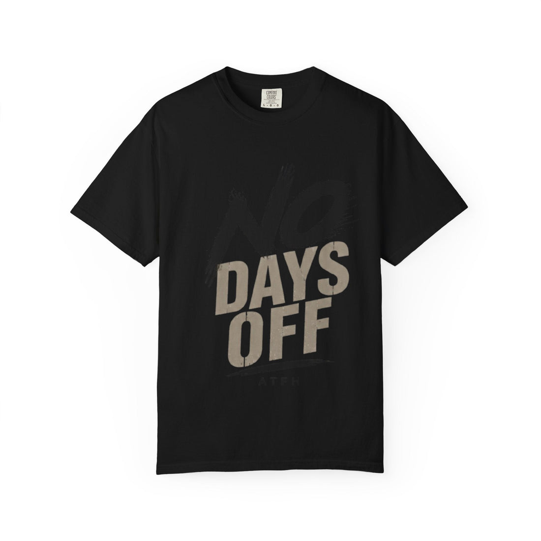No Days Off T-Shirt — Motivational Fitness Tee for Workout & Training Printify