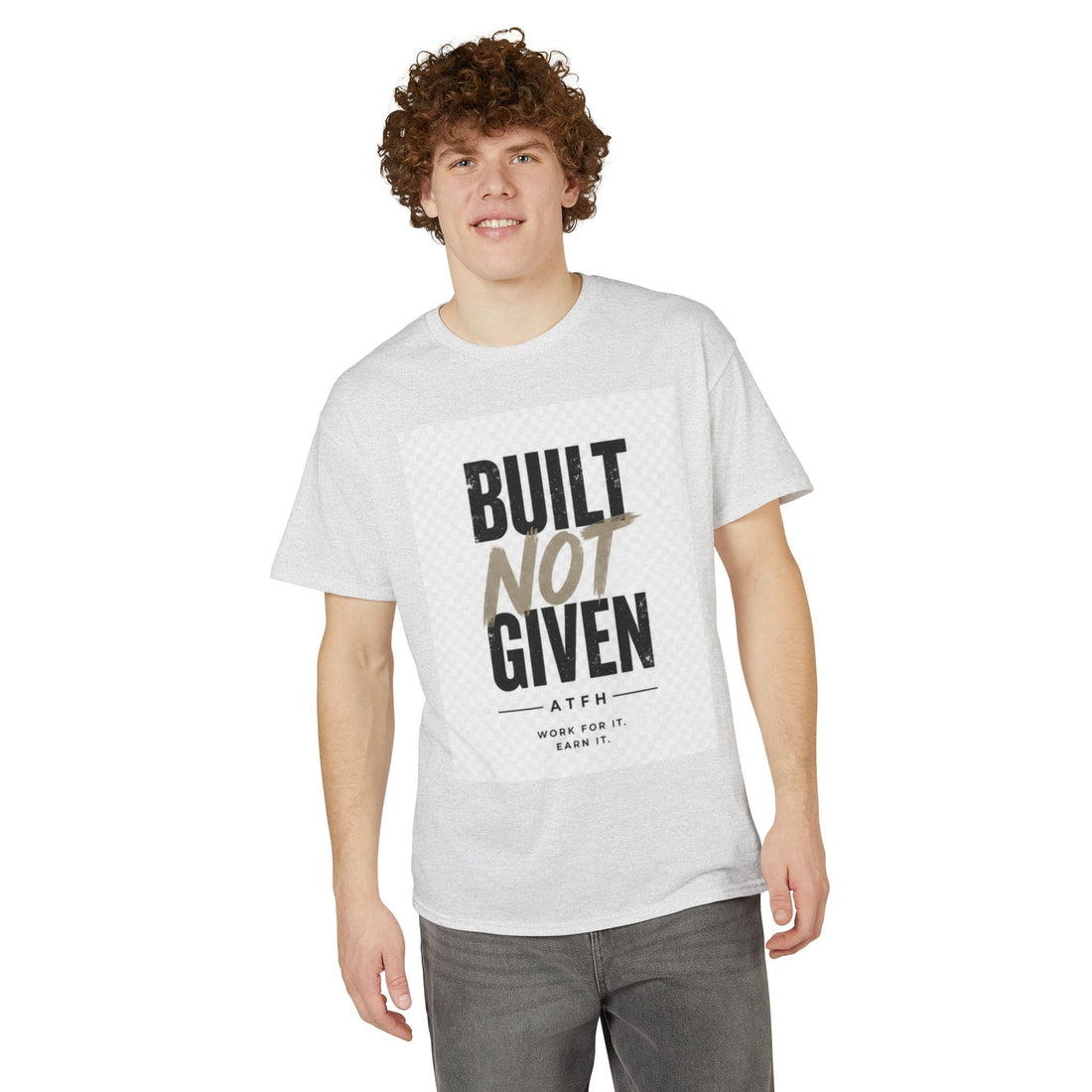 Built Not Given Motivational T-Shirt Printify