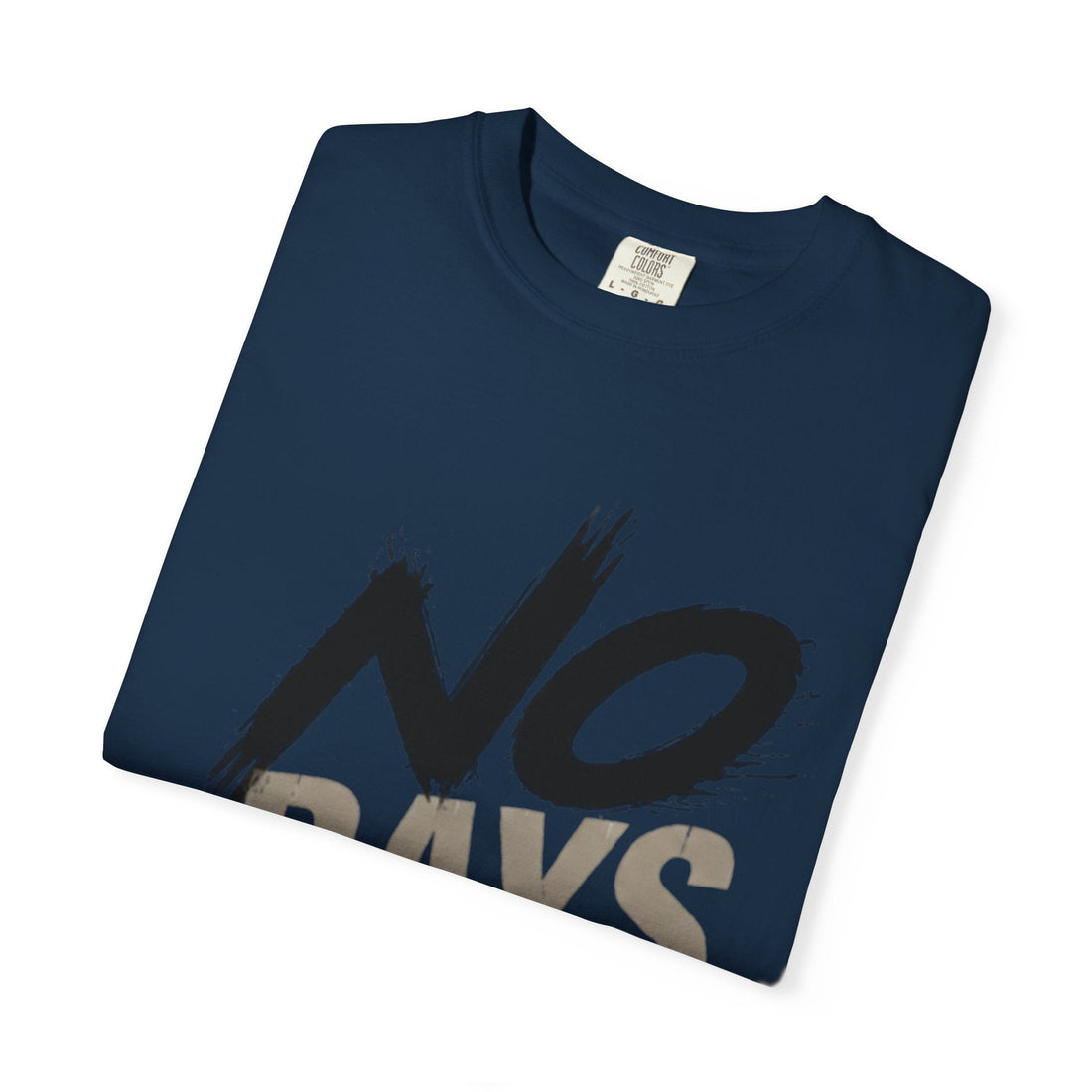 No Days Off T-Shirt — Motivational Fitness Tee for Workout & Training Printify