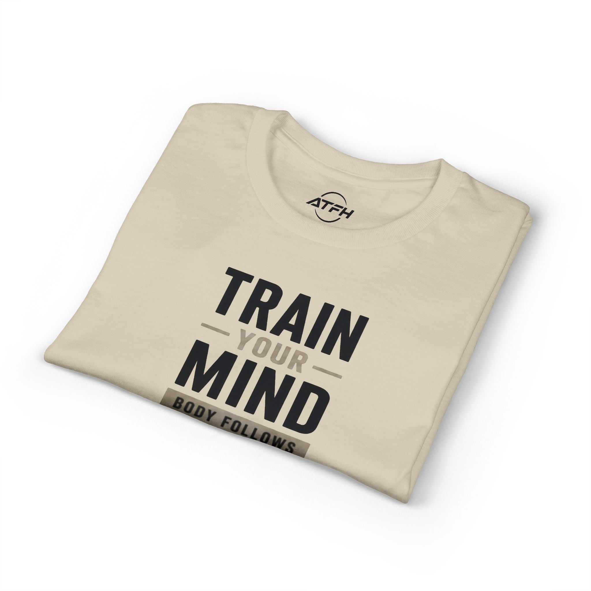Train Your Mind T-Shirt — Motivational Fitness Tee Printify