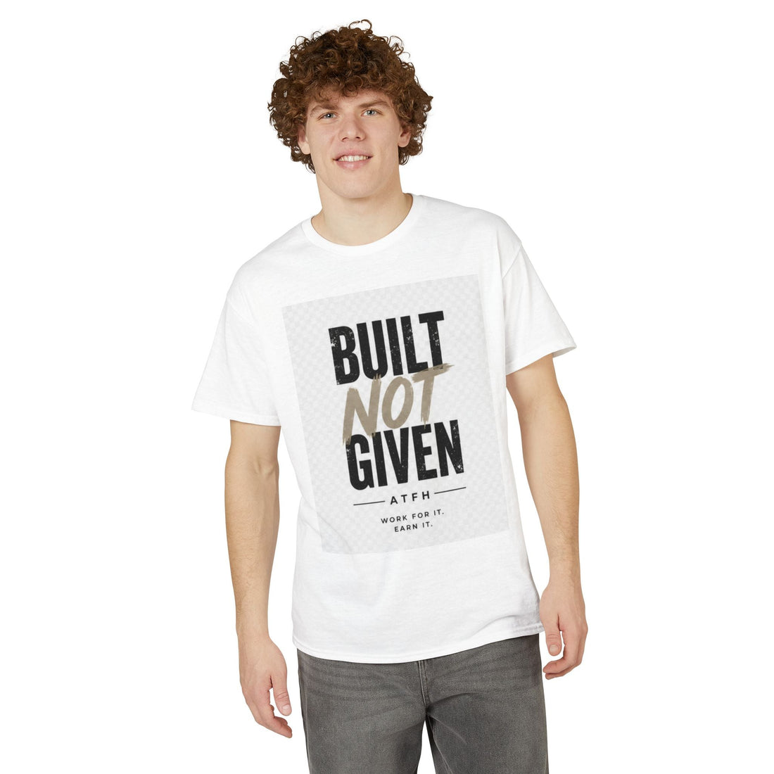 Built Not Given Motivational T-Shirt Printify