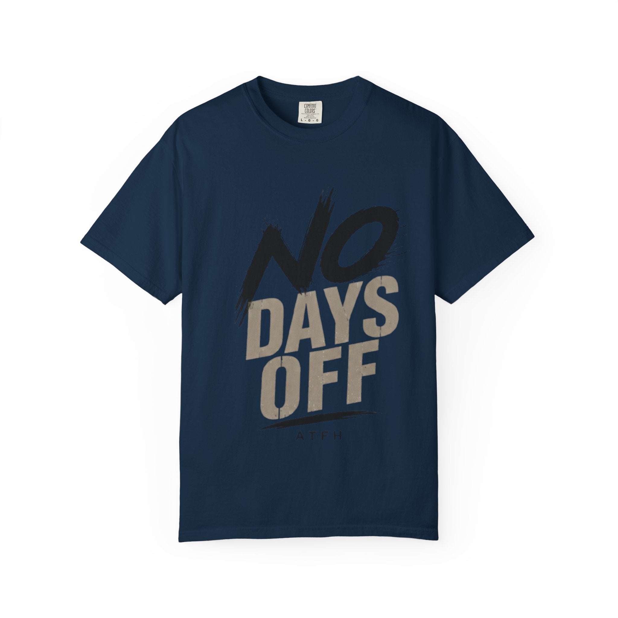 No Days Off T-Shirt — Motivational Fitness Tee for Workout & Training Printify