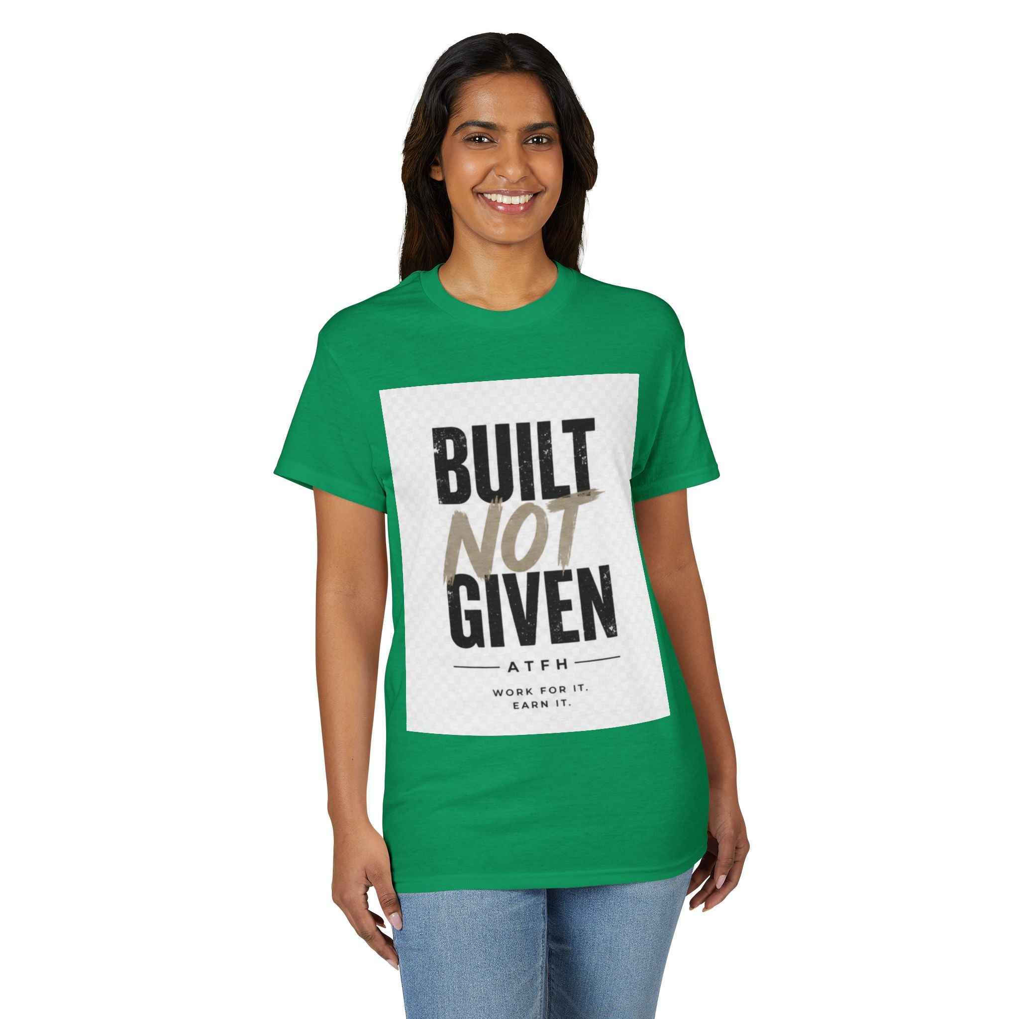 Built Not Given Motivational T-Shirt Printify