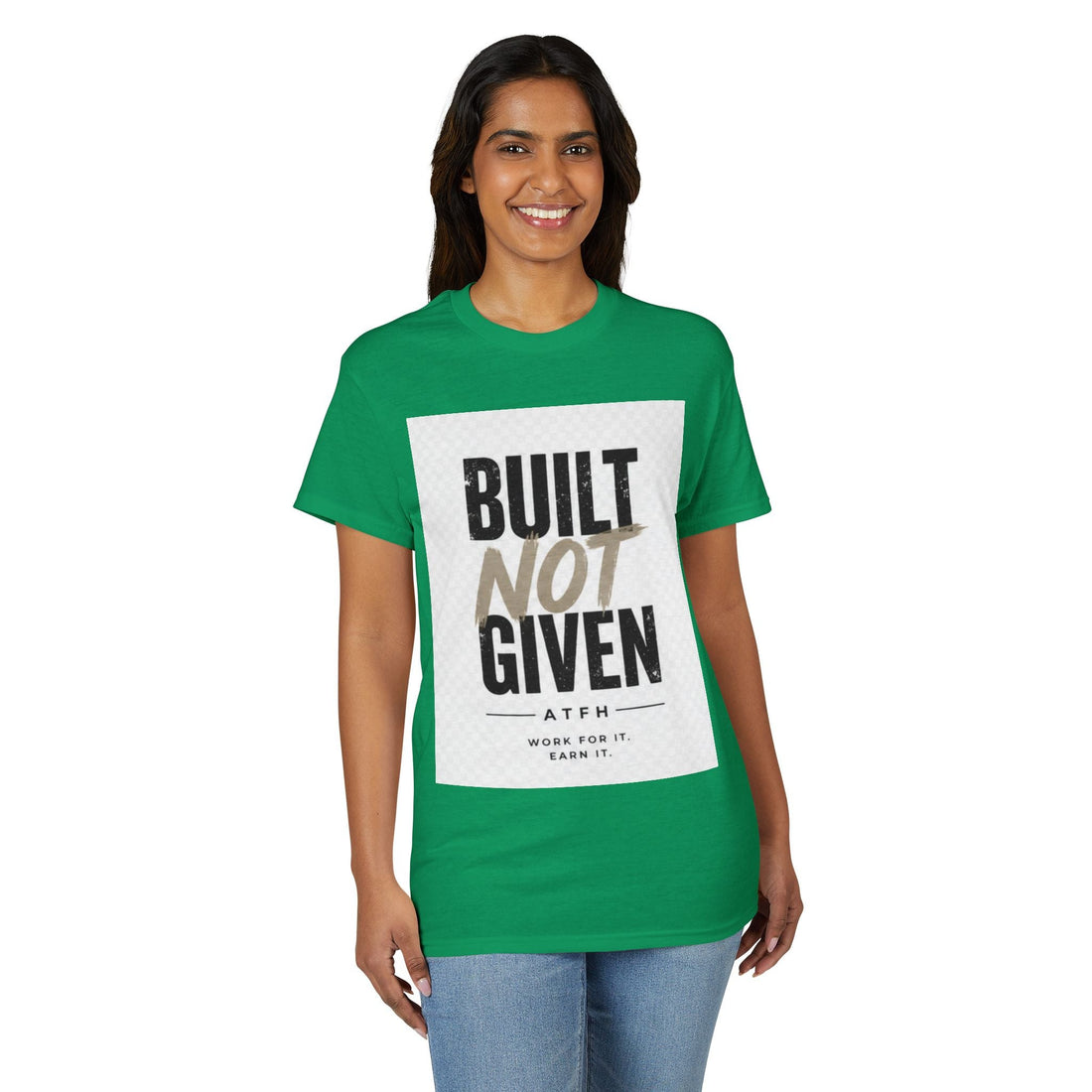 Built Not Given Motivational T-Shirt Printify