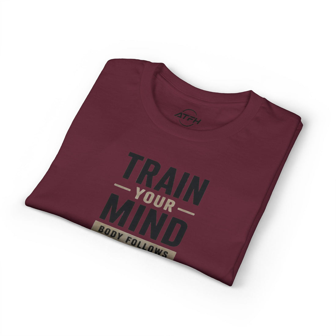 Train Your Mind T-Shirt — Motivational Fitness Tee Printify