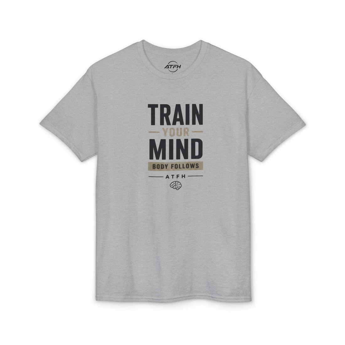 Train Your Mind T-Shirt — Motivational Fitness Tee Printify