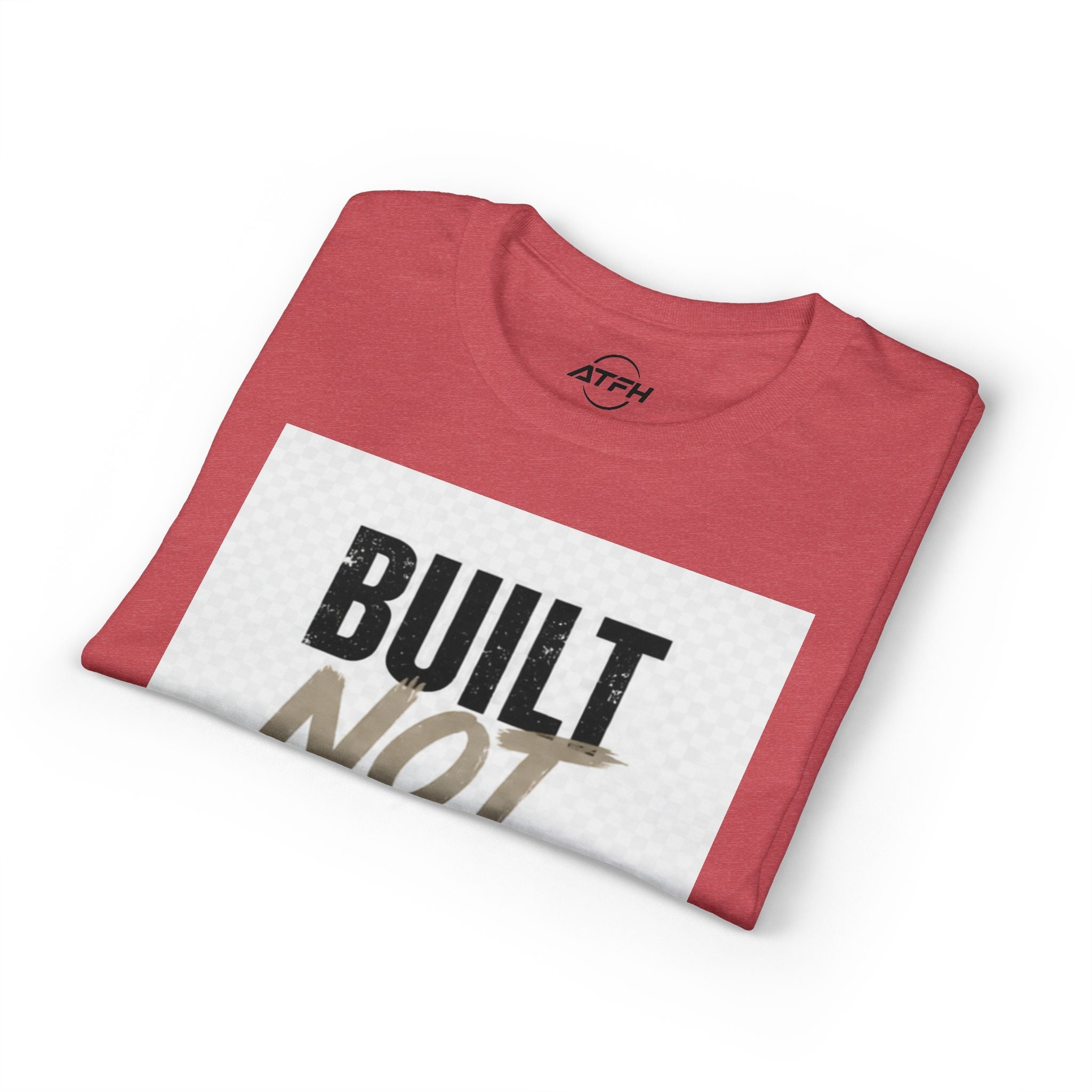 Built Not Given Motivational T-Shirt Printify