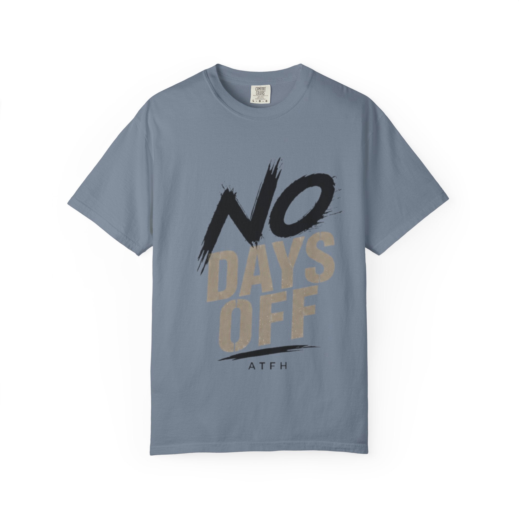 No Days Off T-Shirt — Motivational Fitness Tee for Workout & Training Printify