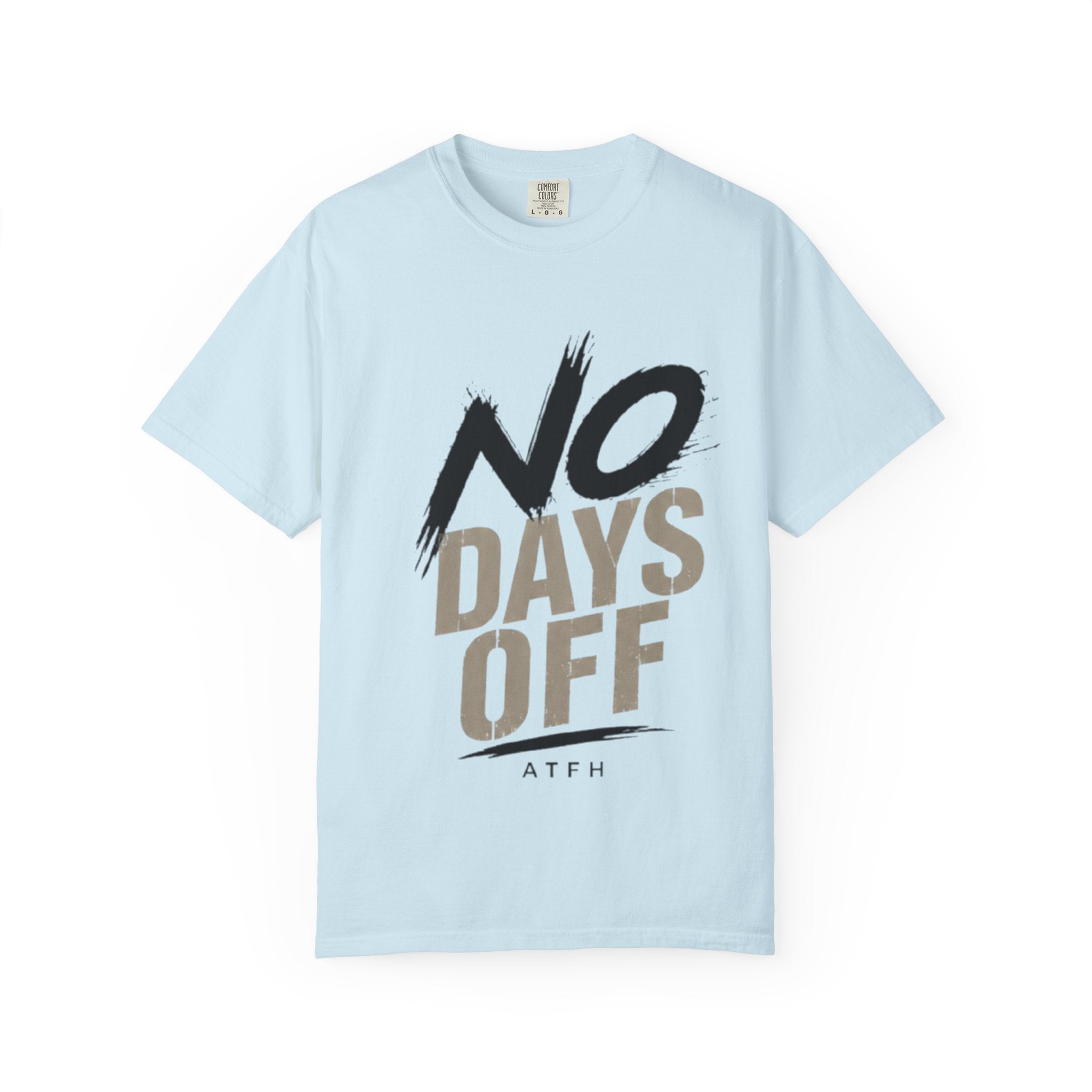 No Days Off T-Shirt — Motivational Fitness Tee for Workout & Training Printify