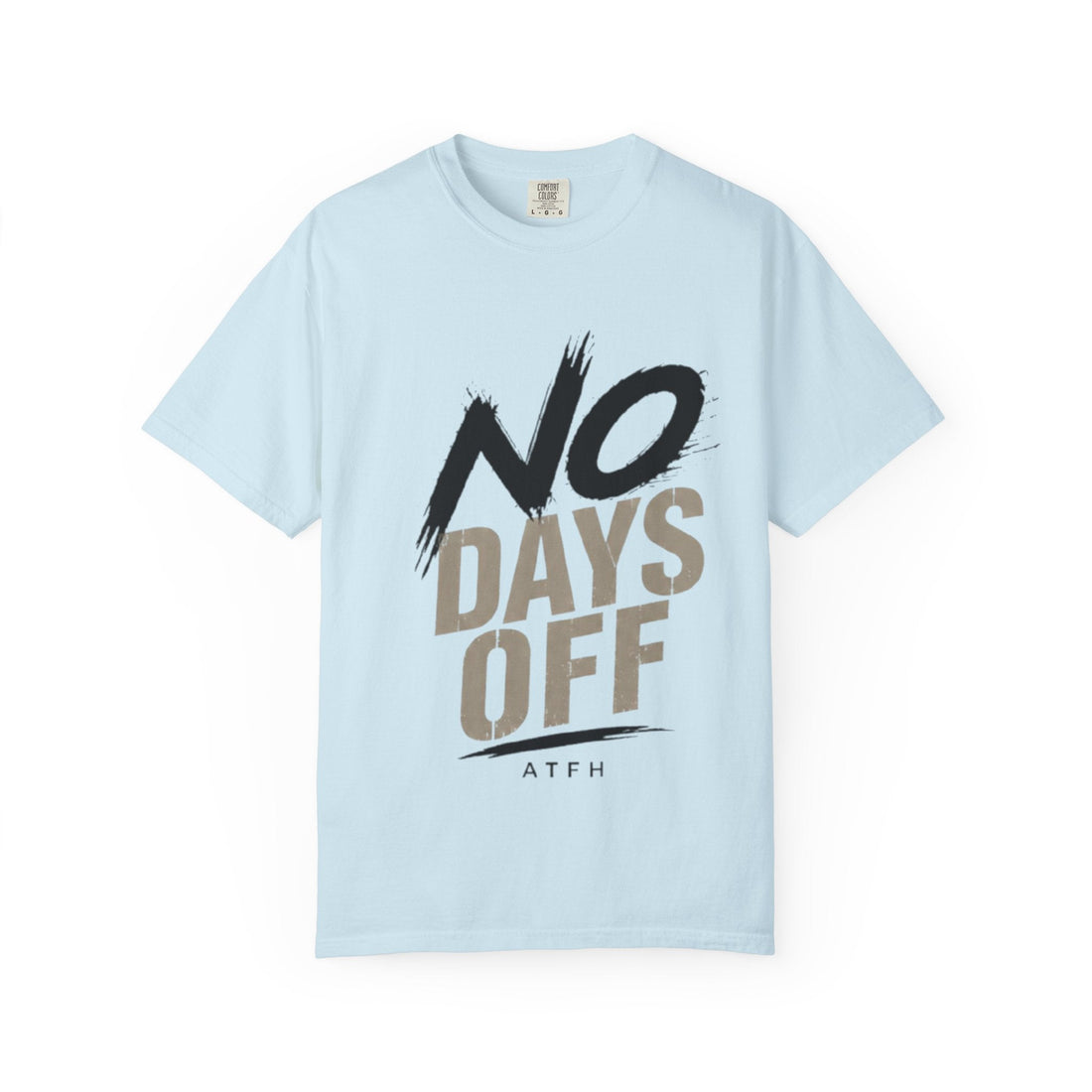 No Days Off T-Shirt — Motivational Fitness Tee for Workout & Training Printify