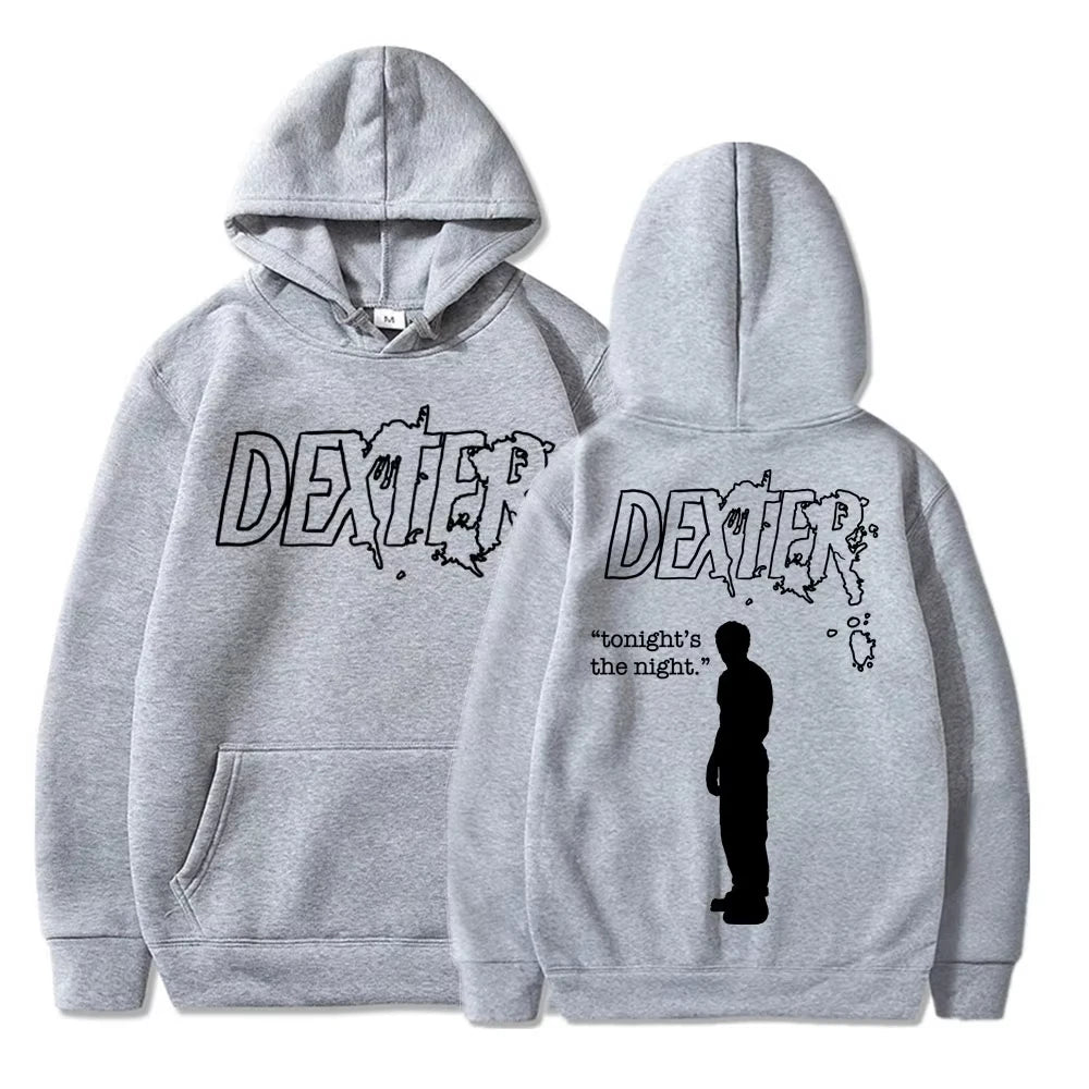 TV Play Dexter Morgan Tonight's The Night Hoodies Men Women Fashion Vintage Gothic Sweatshirt Loose Fleece Casual Tracksuit Male - ATFH