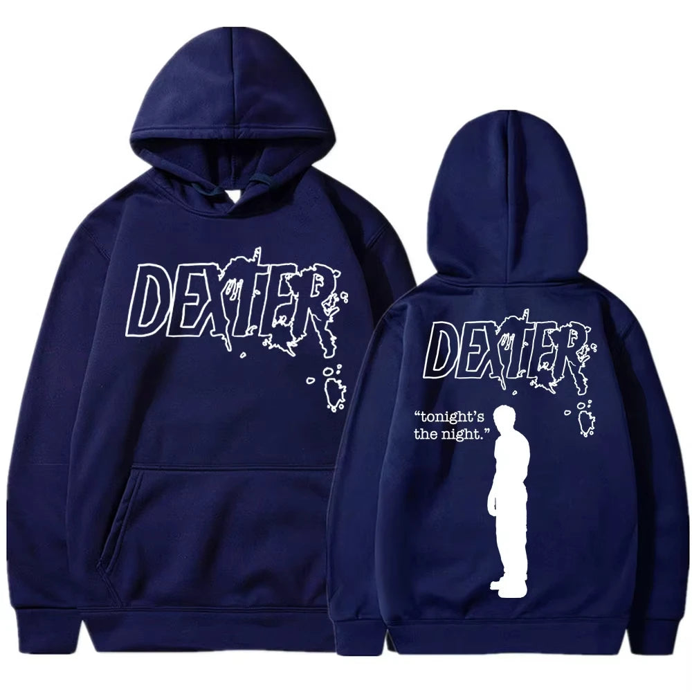 TV Play Dexter Morgan Tonight's The Night Hoodies Men Women Fashion Vintage Gothic Sweatshirt Loose Fleece Casual Tracksuit Male - ATFH